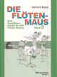 Die Flotenmaus Vol.3. Transvere flute lessons for the beginner (G). : Flute Solo: (Barenreiter)