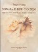 Sonata e due canzoni from Op.8. : 2 Descant Recorders: (Barenreiter)