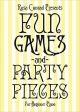 Rosamund Conrad: Fun Games & Party Pieces For Beginner Piano