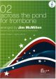 Across The Pond For Trombone 02 Treble Clef: Trombone & Piano (McMillen) (Brasswind)