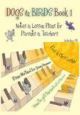 Dogs & Birds Book 1: Notes & Lesson Plans For Parents & Teachers Elza & Chris Lusher