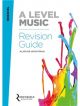 Edexcel A Level Music Revision Guide (Syllabus 2016 Onwards) Rhinegold