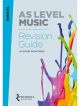 Edexcel AS Level Music Revision Guide (Syllabus 2016 Onwards) Rhinegold