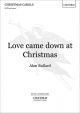 Love came down at Christmas: SATB & piano/orchestra (OUP)