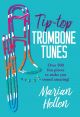 Tip-Top Trombone Tunes (Heller) (Mayhew)