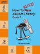 How To Blitz! ABRSM Theory Grade 3 (Samantha Coates)