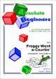 Absolute Beginners: Froggy Went A-Coutin: 4 Part Flexible Ensemble: Score & Parts