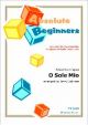 Absolute Beginners: O Sole Mio: 4 Part Flexible Ensemble: Score & Parts