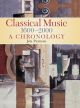 Classical Music 1600–2000 - A Chronology (Jon Paxman)