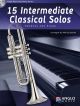 15 Intermediate Classical Solos: Trumpet And Piano: Book And Cd