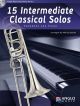 15 Intermediate Classical Solos: Trombone And Piano: Book And Cd