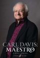 Carl Davis: Maestro By Wendy Thompson  (Faber)