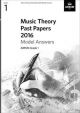 ABRSM: Music Theory Past Papers 2016 Model Answers Grade 1