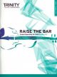 Raise The Bar Graded Repertoire For Violin Grade 3-5 (Trinity)