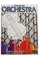 Colour My Orchestra - Instrument Colouring Book