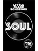 Little Black Songbook: Soul: Lyrics & Chords