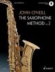 The Saxophone Method  Vol.2 (John O'Neill)
