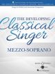 The Developing Classical Singer - Mezzo-Soprano: Book & Audio