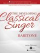 The Developing Classical Singer - Baritone: Book & Audio