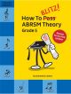 How To Blitz! ABRSM Theory Grade 5 (Samantha Coates) Revised