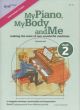 My Piano, My Body And Me Book 2 (R Smith)