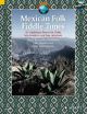 Mexican Folk Fiddle Tunes: 42 Original Pieces: Violin: Book & Cd  (Schott)