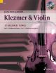 Klezmer & Violin: 17 Klezmer Tunes: 1-2 Violins Book & CD