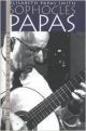 Sophocles Papas: The Guitar - His Life