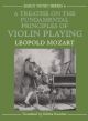 A Treatise On The Fundamental Principles Of Violin Playing  - Mozart