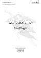 What Child Is This?: Vocal Satb  (OUP)