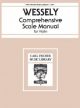Wessely Comprehensive Scale Manual: Violin: Scales (Carl Fischer)
