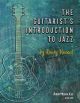 The Guitarist's Introduction To Jazz By Randy Vincent