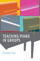 Teaching Piano In Groups (Christopher Fisher)