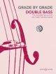 Grade By Grade Double Bass: Grade 2: Book & Cd