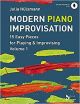 Modern Piano Improvisation: 15 Easy Pieces For Playing & Improvising