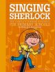 Singing Sherlock 5: Songbook: Book & Cd