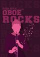 Oboe Rocks: Oboe And Piano