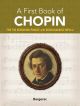 A First Book Of Chopin: For The Beginning Pianist: Piano Solo (Dover)