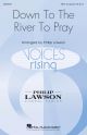 Down To The River To Pray: Vocal SSAA A Cappella