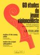 60 Études Du Jeune Violoncelliste (60 Studies For The Young Cellist)
