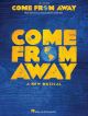 Come From Away A New Musical: Piano, Vocal & Guitar