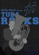 Tuba Rocks: Tuba, Eb Bass And Bb Bass And Piano: Treble & Bass Clef  (Richens