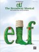 Elf From The Broadway Musical: Piano Vocal