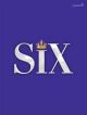 Six The Musical: Songbook: Piano Vocal & Guitar