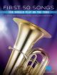 First 50 Songs You Should Play On Tuba: Bass Clef