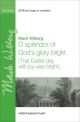 O Splendor Of God's Glory Bright (That Easter Day With Joy Was Bright): SATB & Organ