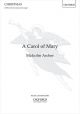 A Carol Of Mary SATB (with Divisions) & Organ (OUP)