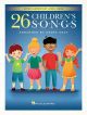 26 Childrens Songs: Upper Elementary Level Piano