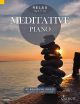 Relax With Meditative Piano: 40 Beautiful Pieces: Piano Solo (Schott)