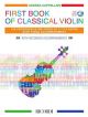 First Book Of Classical Violin: Violin And Piano
